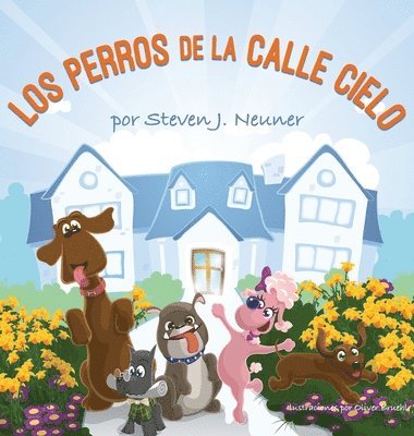 Steven J Neuner - Perros de la Calle Cielo, Inbunden. Tillgänglighet: Lägg i varukorg
