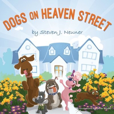 Steven J Neuner - Dogs on Heaven Street, Häftad. Tillgänglighet: Lägg i varukorg