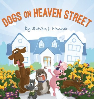 Steven J Neuner - Dogs on Heaven Street, Inbunden. Tillgänglighet: Lägg i varukorg