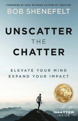 Bob Shenefelt - Unscatter the Chatter, Häftad