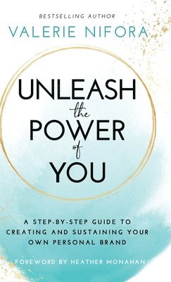Valerie Nifora - Unleash the Power of You, Inbunden