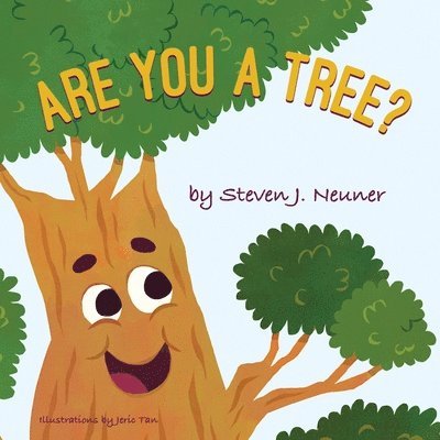 Steven J Neuner - Are You a Tree?, Häftad. Tillgänglighet: Lägg i varukorg