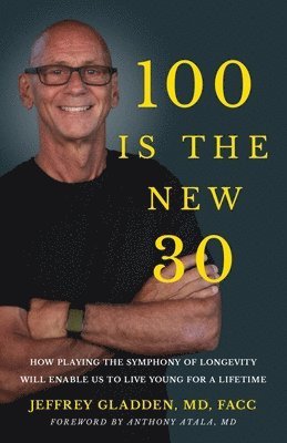 100 Is the New 30