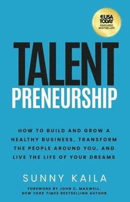 Sunny Kaila - Talentpreneurship, Häftad. Tillgänglighet: Lägg i varukorg