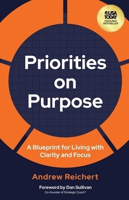 Andrew Reichert - Priorities on Purpose, Häftad