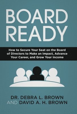 Debra L Brown, David a H Brown - Board Ready, Inbunden