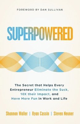 Shannon Waller, Ryan Cassin, Steven J Neuner - Superpowered, Häftad. Tillgänglighet: Lägg i varukorg