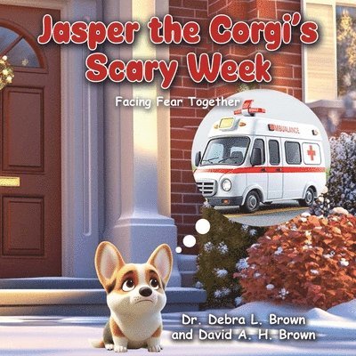 Debra L Brown, David a H Brown - Jasper the Corgi's Scary Week, Häftad