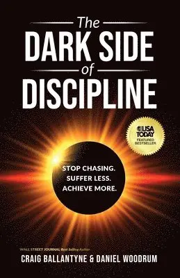Craig Ballantyne, Daniel Woodrum - Dark Side of Discipline, Häftad. Tillgänglighet: Lägg i varukorg