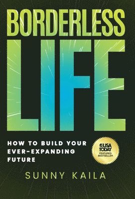 Sunny Kaila - Borderless Life, Inbunden. Tillgänglighet: Lägg i varukorg