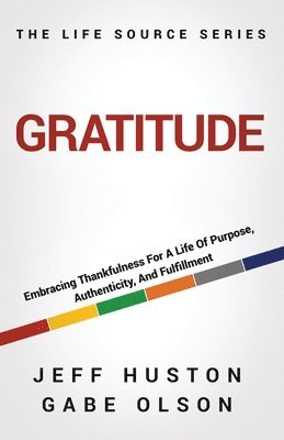 Jeff Huston, Gabe Olson - Gratitude, Häftad