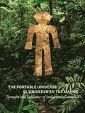 The Portable Universe/El Universo En Tus Manos: Thought and Splendor of Indigenous Colombia