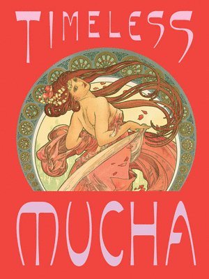 Tomoko Sato - Timeless Mucha: The Magic of Line, Inbunden