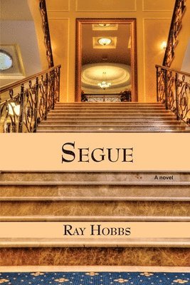 Ray Hobbs - Segue, Häftad. Tillgänglighet: Lägg i varukorg