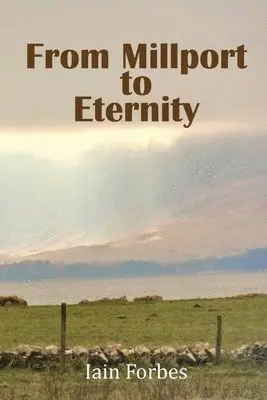 Iain Forbes - From Millport to Eternity, Häftad. Tillgänglighet: Lägg i varukorg