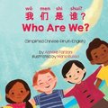 Who Are We? (Simplified Chinese-Pinyin-English)