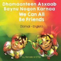 We Can All Be Friends (Somali-English)