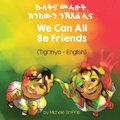 We Can All Be Friends (Tigrinya-English)