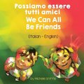 We Can All Be Friends (Italian - English)