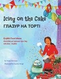 Icing on the Cake - English Food Idioms (Ukrainian-English)