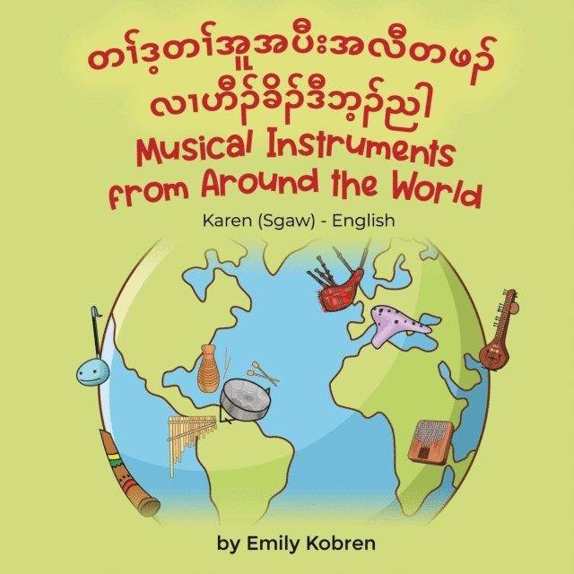 Emily Kobren - Musical Instruments from Around the World (Karen (Sgaw)-English), E-bok