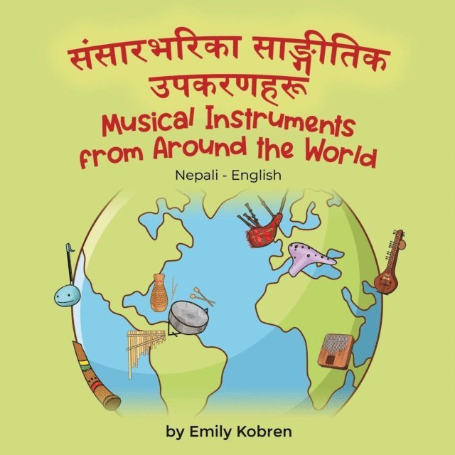 Emily Kobren - Musical Instruments from Around the World (Nepali-English), E-bok