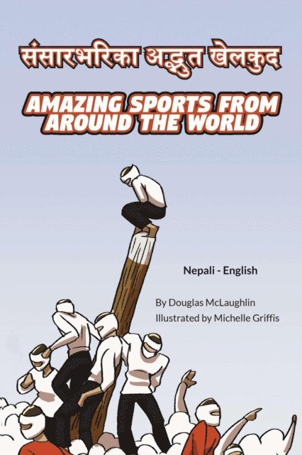 Douglas McLaughlin - Amazing Sports from Around the World (Nepali-English), E-bok