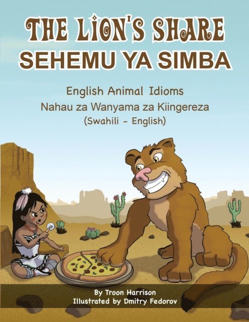 Troon Harrison - Lion's Share - English Animal Idioms (Swahili-English), E-bok