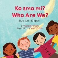 Anneke Forzani - Who Are We? (Bosnian-English): Ko smo mi?, Häftad