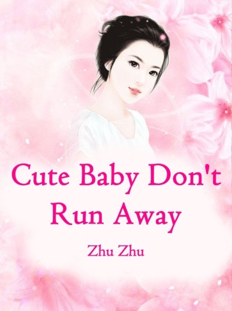Zhu Zhu - Cute Baby, Don't Run Away, E-bok