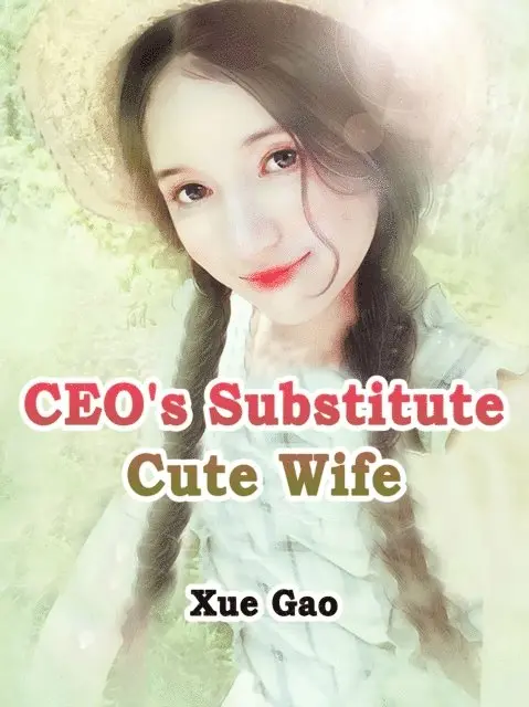 Xue Gao - CEO's Substitute Cute Wife, E-bok. Tillgänglighet: Lägg i varukorg