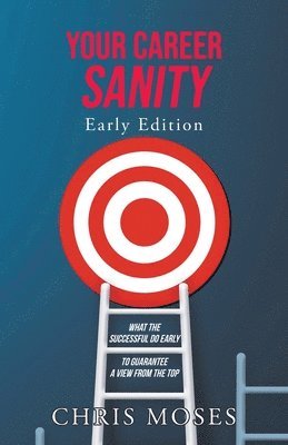 Chris Moses - Your Career Sanity, Häftad