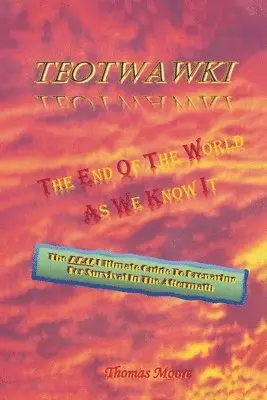Thomas Moore - Teotwawki, Häftad. Tillgänglighet: Lägg i varukorg