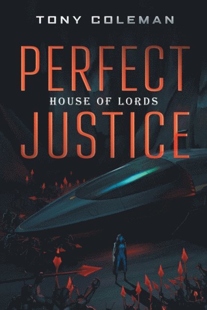 Tony Coleman - Perfect Justice, E-bok