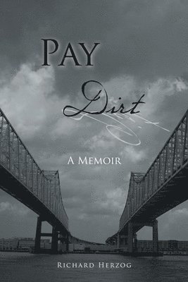 Richard Herzog - Pay Dirt, Häftad