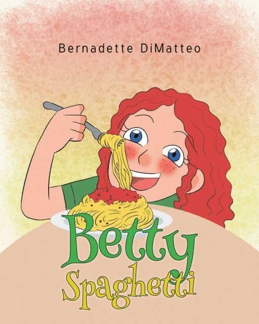 Bernadette DiMatteo - Betty Spaghetti, E-bok. Tillgänglighet: Lägg i varukorg