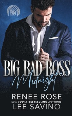 Renee Rose, Lee Savino - Big Bad Boss, Häftad