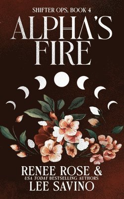 Renee Rose, Lee Savino - Alpha's Fire, Häftad