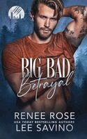 Renee Rose, Lee Savino - Big Bad Betrayal, Häftad