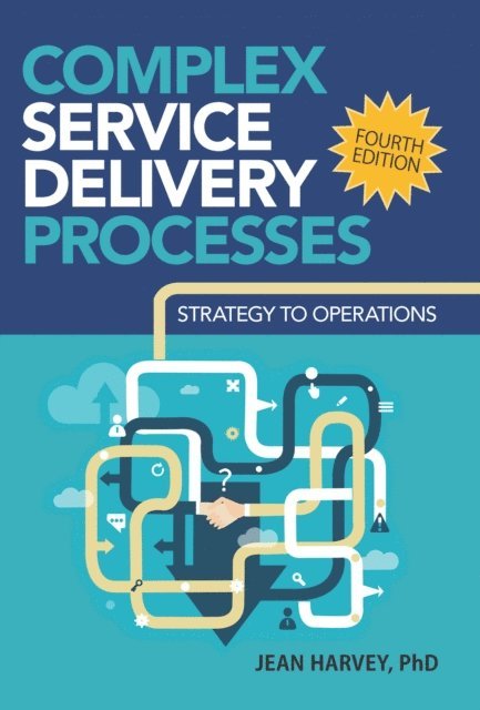Jean Harvey - Complex Service Delivery Processes, E-bok