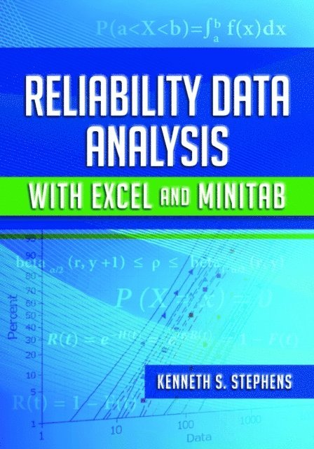 Kenneth S. Stephens - Reliability Data Analysis with Excel and Minitab, E-bok