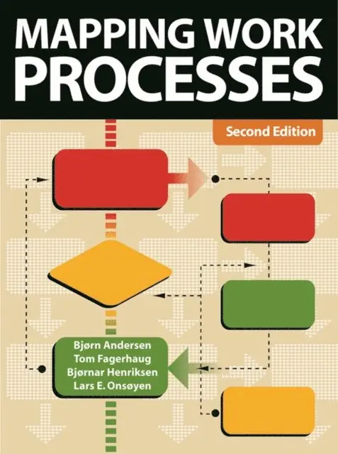 Bjornar Henriksen, Tom Natland Fagerhaug, Bjorn Andersen - Mapping Work Processes, E-bok. Tillgänglighet: Lägg i varukorg