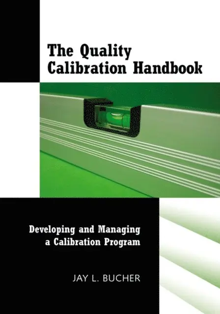 Jay L. Bucher - Quality Calibration Handbook, E-bok. Tillgänglighet: Lägg i varukorg