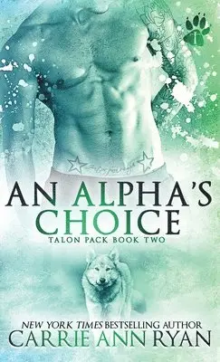 Carrie Ann Ryan - Alpha's Choice, Inbunden. Tillgänglighet: Lägg i varukorg