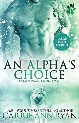 Carrie Ann Ryan - Alpha's Choice, Häftad. Tillgänglighet: Lägg i varukorg