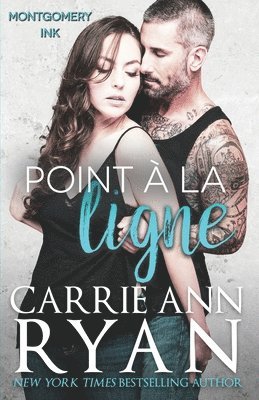Carrie Ann Ryan - Point à la ligne, Häftad