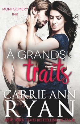 Carrie Ann Ryan - À grands traits, Häftad