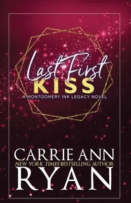 Carrie Ann Ryan - Last First Kiss - Special Edition, Häftad. Tillgänglighet: Lägg i varukorg