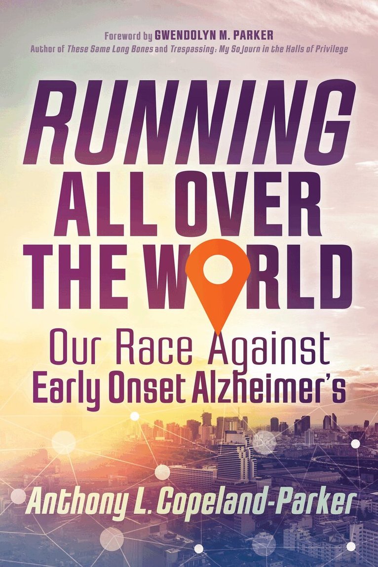 Anthony L. Copeland-Parker - Running All Over the World, Häftad. Tillgänglighet: Lägg i varukorg