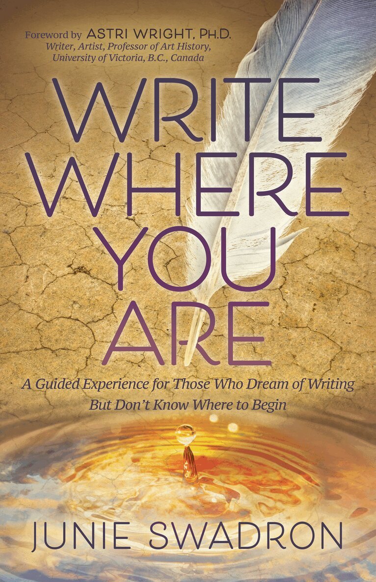 Junie Swadron - Write Where You Are, Häftad